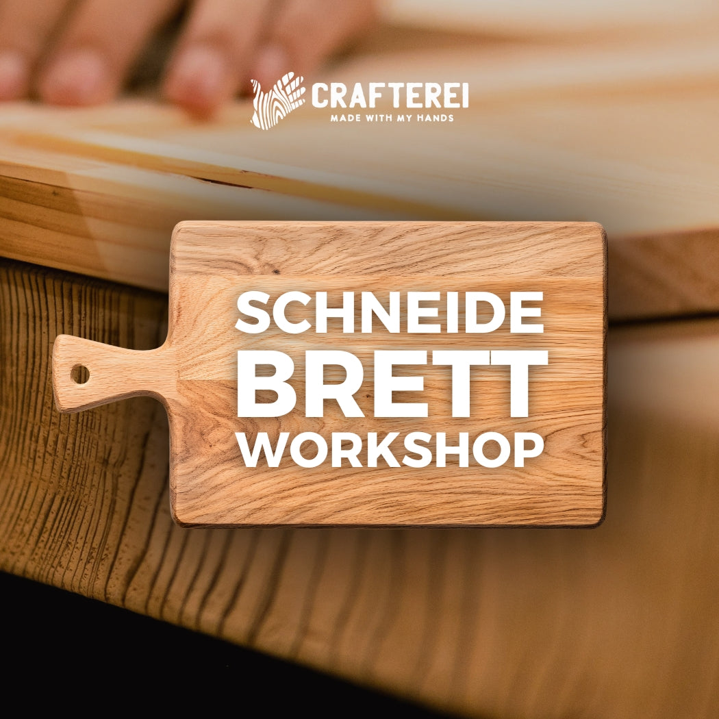 Schneidebrett Workshop Crafterei Graz
